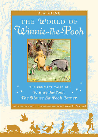The World of Pooh by A. A. Milne