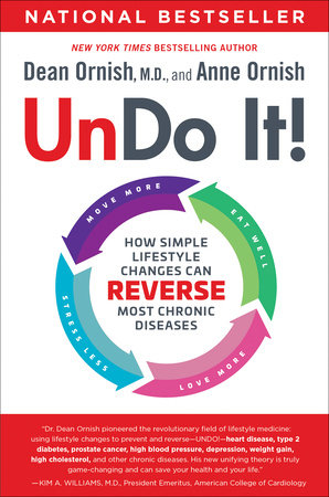 Undo It! by Dean Ornish, M.D. and Anne Ornish