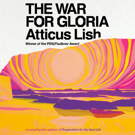 The War for Gloria by Atticus Lish