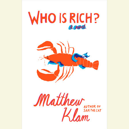 Who Is Rich? by Matthew Klam
