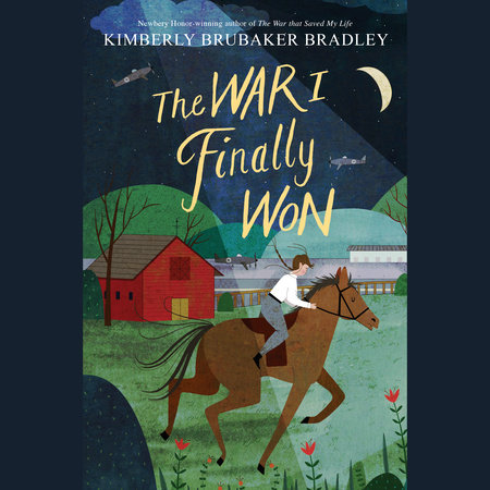 The War I Finally Won by Kimberly Brubaker Bradley