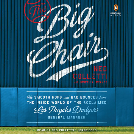 The Big Chair By Ned Colletti Joseph A Reaves Penguinrandomhouse Com Books