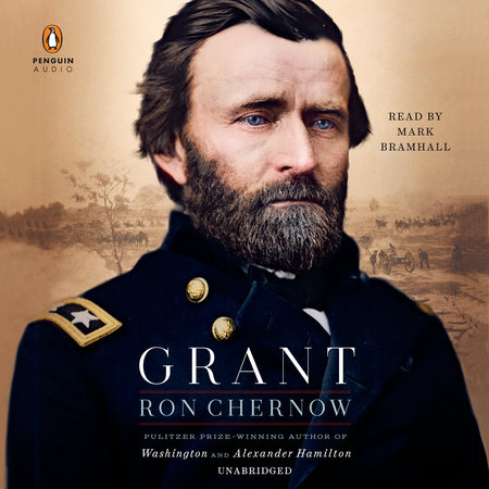 Grant by Ron Chernow