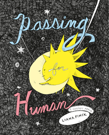 Passing for Human by Liana Finck