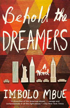 Behold the Dreamers by Imbolo Mbue