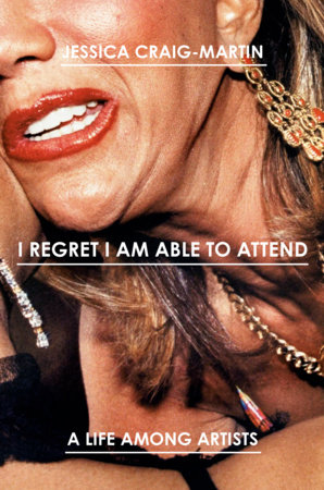 I Regret I Am Able to Attend by Jessica Craig-Martin