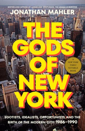 The Gods of New York by Jonathan Mahler