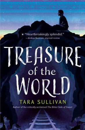 Treasure of the World by Tara Sullivan