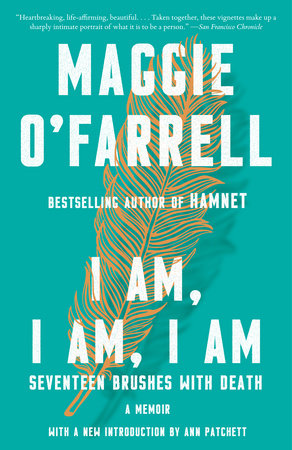 I Am, I Am, I Am by Maggie O'Farrell