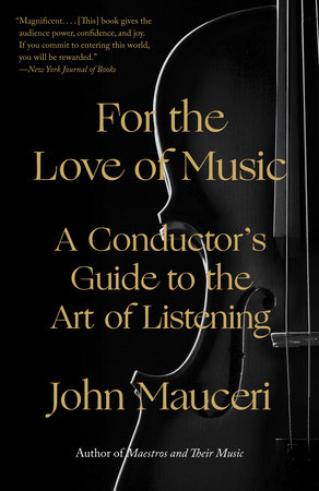 For the Love of Music by John Mauceri