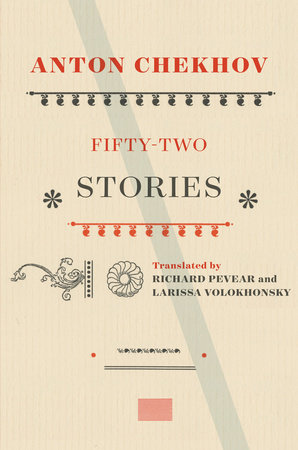 Fifty-Two Stories by Anton Chekhov