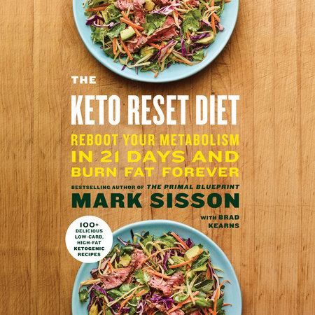 The Keto Reset Diet by Mark Sisson and Brad Kearns