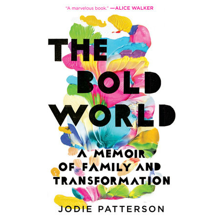 The Bold World by Jodie Patterson