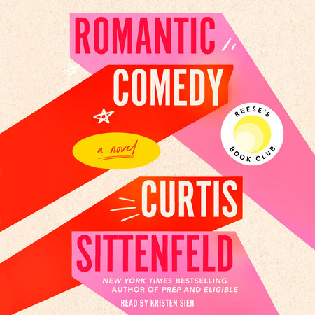 Romantic Comedy: Reese's Book Club by Curtis Sittenfeld