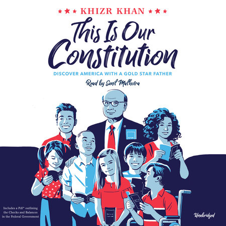 This Is Our Constitution by Khizr Khan