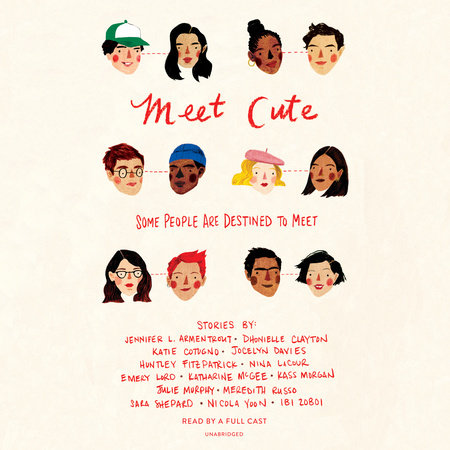 Meet Cute: Some people are destined to meet. by Jennifer L. Armentrout, Sara Shepard, Nicola Yoon and Various