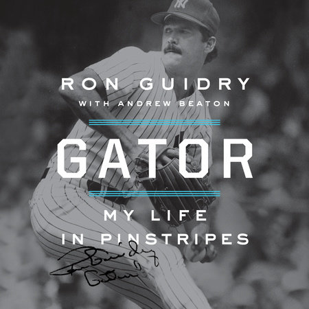 Gator by Ron Guidry and Andrew Beaton