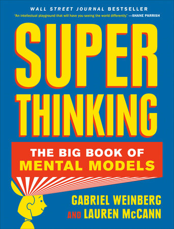 Super Thinking by Gabriel Weinberg and Lauren McCann