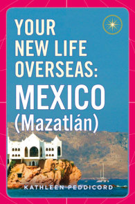 Your New Life Overseas: Mexico (Mazatlán)