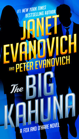 The Big Kahuna by Janet Evanovich and Peter Evanovich