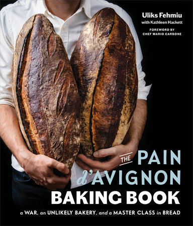 The Pain d'Avignon Baking Book by Uliks Fehmiu and Kathleen Hackett