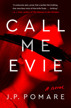 Call Me Evie by J. P. Pomare