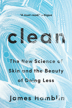 Clean by James Hamblin