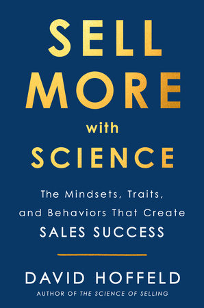 Sell More with Science by David Hoffeld
