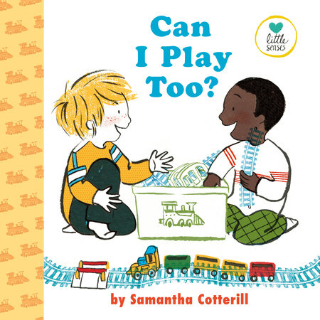 Can I Play Too? by Samantha Cotterill