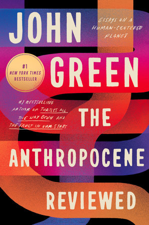 The Anthropocene Reviewed Book Cover Picture