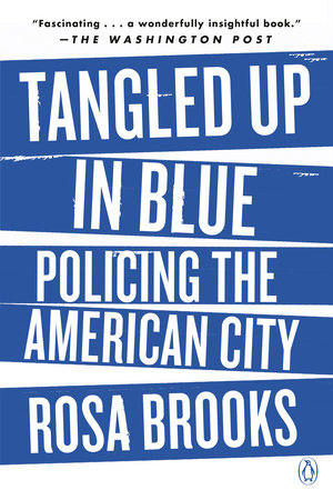 Tangled Up in Blue by Rosa Brooks