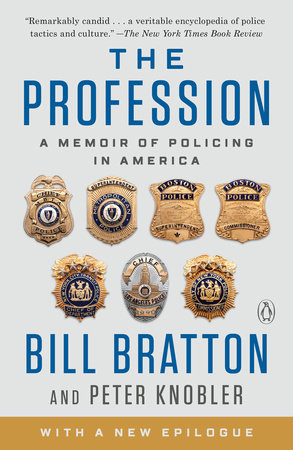 The Profession by Bill Bratton and Peter Knobler