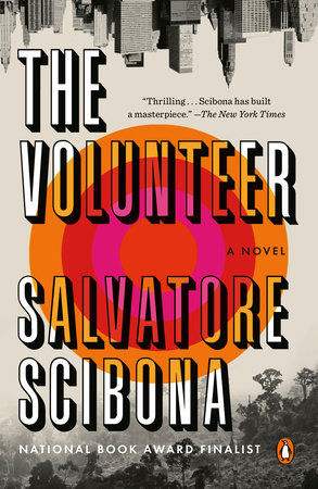 The Volunteer by Salvatore Scibona