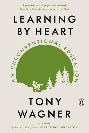 Learning by Heart by Tony Wagner