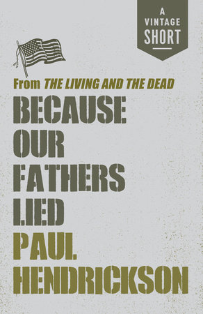 Because Our Fathers Lied by Paul Hendrickson