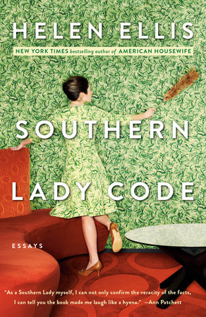 Southern Lady Code by Helen Ellis