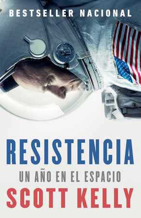 Resistencia / Endurance by Scott Kelly