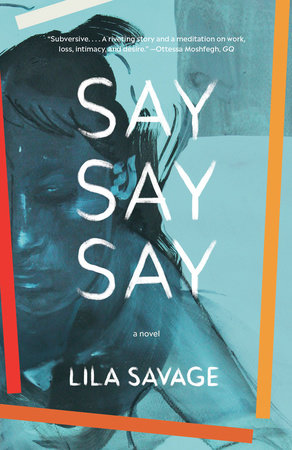 Say Say Say by Lila Savage