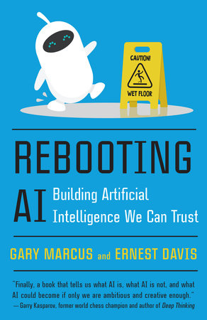 Rebooting AI by Gary Marcus and Ernest Davis