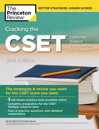 Cracking the CSET (California Subject Examinations for Teachers), 2nd Edition by The Princeton Review