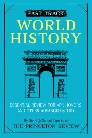 Fast Track: World History by The Princeton Review