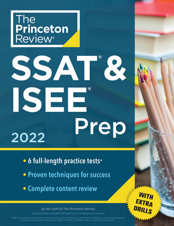 Princeton Review SSAT & ISEE Prep, 2022 by The Princeton Review
