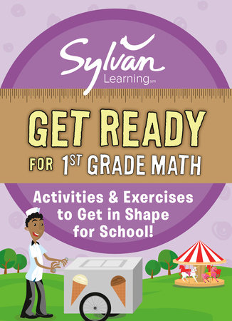 Get Ready for 1st Grade Math by Sylvan Learning