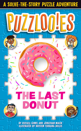 Puzzlooies! The Last Donut by Russell Ginns and Jonathan Maier