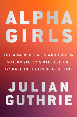 Alpha Girls by Julian Guthrie