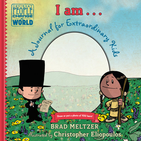 I Am...: A Journal for Extraordinary Kids by Brad Meltzer