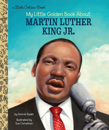 Martin Luther King Jr.: A Little Golden Book Biography by Bonnie Bader