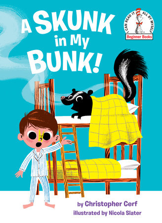 A Skunk in My Bunk! by Christopher Cerf