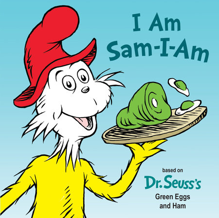 I Am Sam-I-Am by Tish Rabe