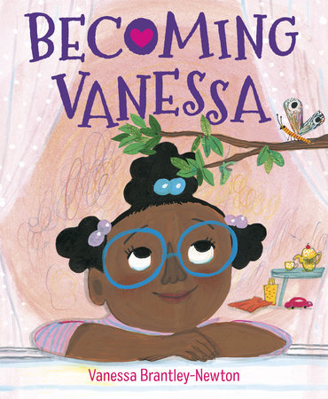 Becoming Vanessa by Vanessa Brantley-Newton